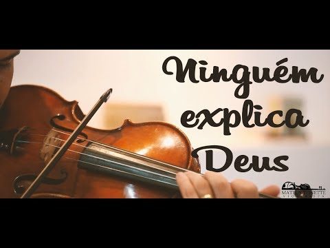 Mateus Tonette — Ninguém Explica Deus (Violino Cover)
